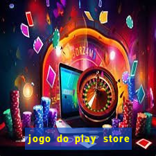 jogo do play store que ganha dinheiro de verdade